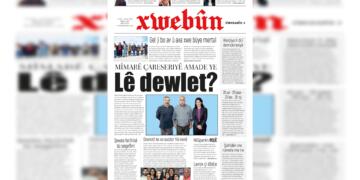 Xwebûn bi manşeta “Mîmarê çareseriyê amade ye, lê dewlet?’ derket