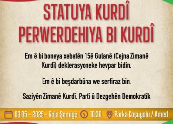 Saziyên Kurdan dê sibê ji bo 15ê Gulanê deklarasyonekê eşkere bikin