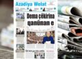 Azadîya Welat bi manşetê ‘Dema çêkirina qanûnan e’ vejîya
