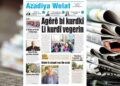 Azadîya Welat bi manşetê ‘Agêrê bi kurdkî / Li Kurdî vegerin’ vejîya
