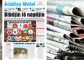 Azadiya Welat bi maneta ‘Dibêjin lê napêjin’ derket