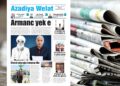 Azadiya Welat bi manşeta ‘Armanc yek e’ derket